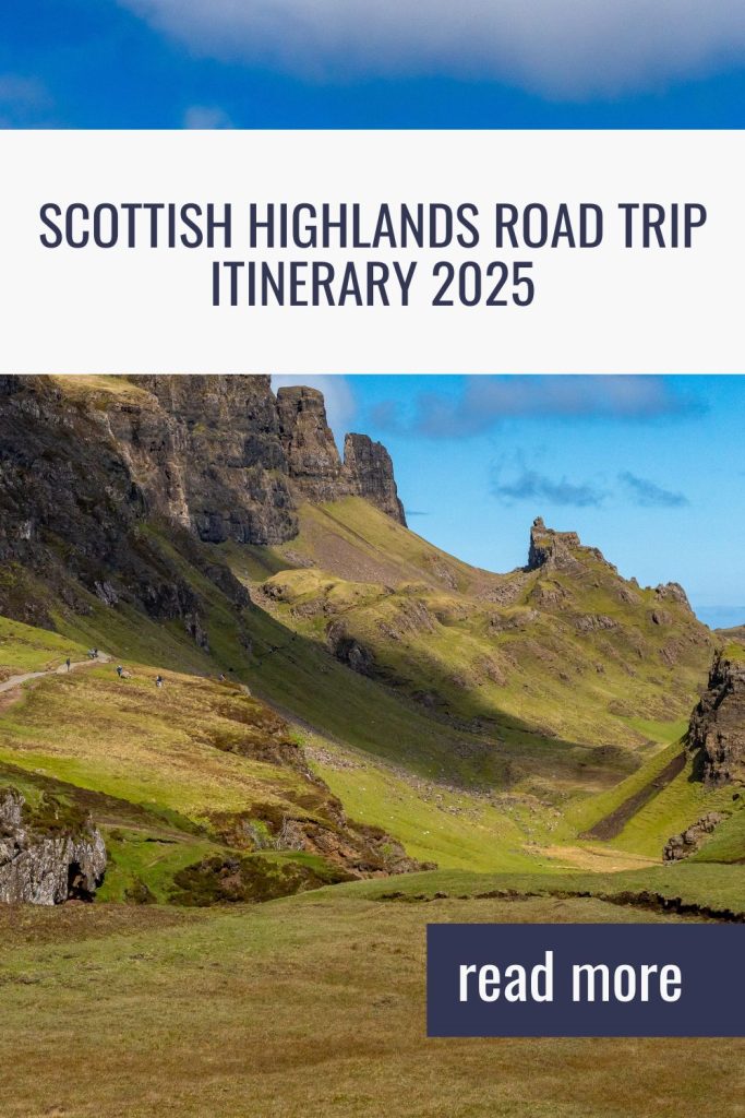 Scottish Highlands Road Trip Itinerary 2025: 7 Unforgettable Days of Castles, Lochs, and Epic Views