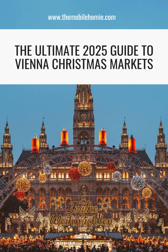 Blog graphic with the title “The Ultimate 2025 Guide to Vienna Christmas Markets” over a photo of Vienna’s Rathausplatz at dusk, with the Rathaus and festive “Frohe Weihnachten” arch in view.