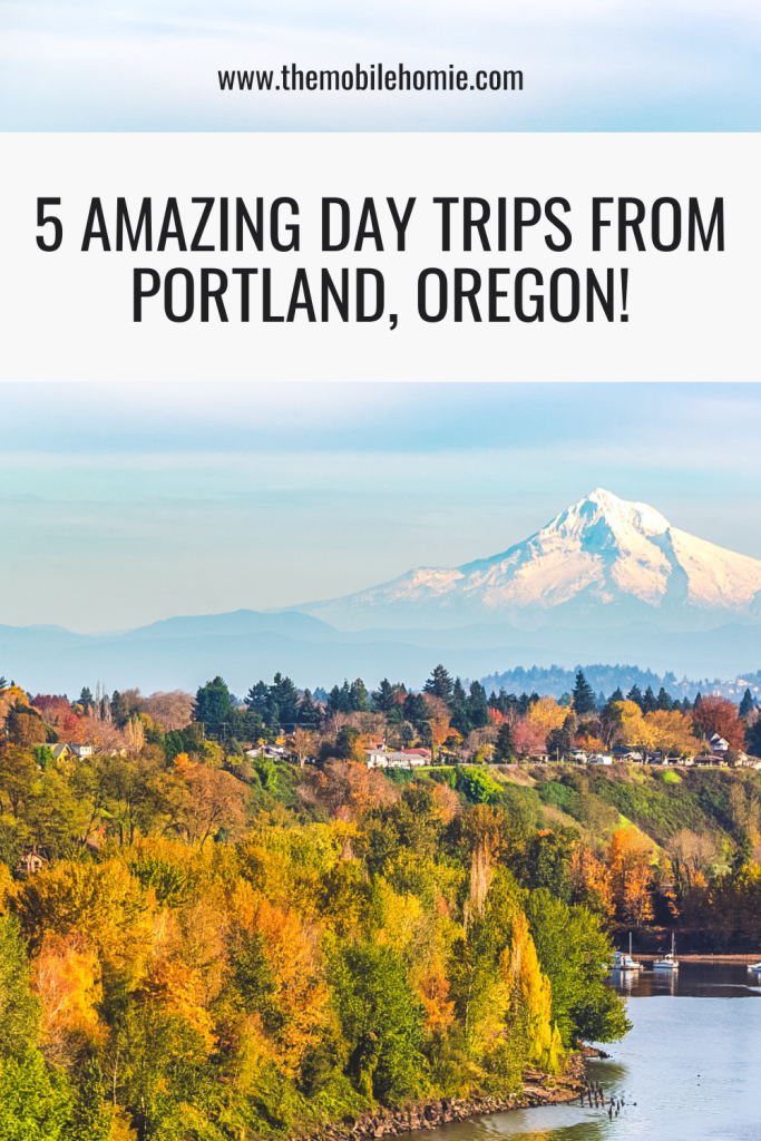 Graphic showing Mount Hood and fall colors near Portland with text reading “6 Amazing Day Trips From Portland, Oregon,” highlighting scenic things to see around the city