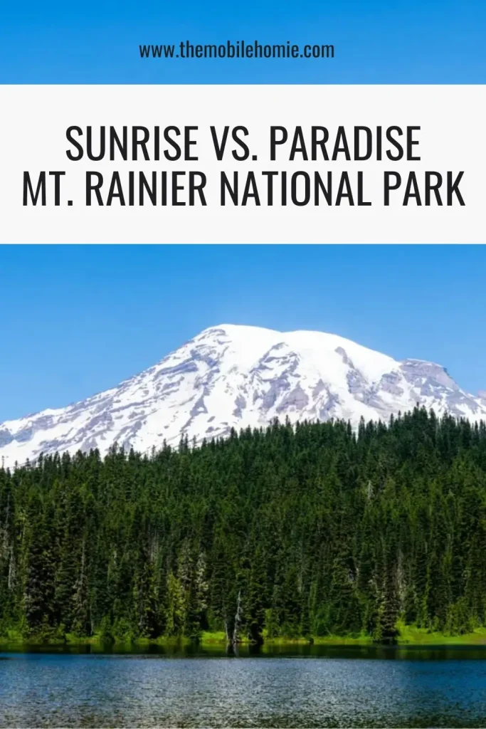 Pinterest graphic comparing Sunrise and Paradise at Mount Rainier National Park, featuring snow-covered Mount Rainier above an evergreen forest and alpine lake.