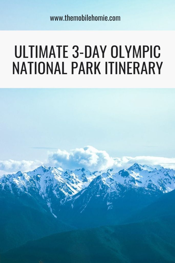 Pinterest graphic for the ultimate 3-day Olympic National Park itinerary featuring snow-covered peaks of the Olympic Mountains in Washington.